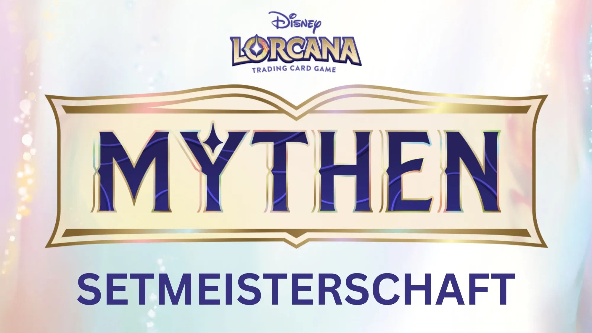 18.10.25 | 15 Uhr – Lorcana Mythen Set Championship – Teilnehmer-Ticket CoolUp Cards